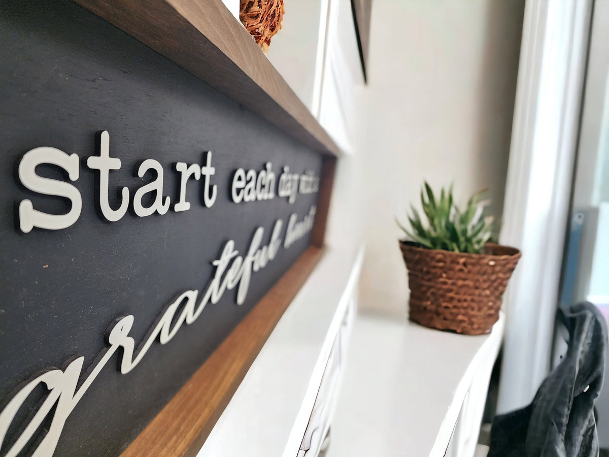 Rustic Farmhouse Sign: Start Each Day with a Grateful Heart - Raised Lettering -3D Wall Decor