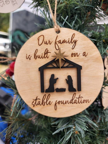 Nativity Ornament, Our Family Is Built On A Stable Foundation 3D Layered Wood Ornament, Christian Christmas Ornament, Christi