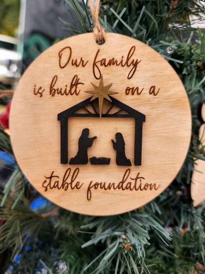 Nativity Ornament, Our Family Is Built On A Stable Foundation 3D Layered Wood Christian Ornament, Christian Decor, Nativity S