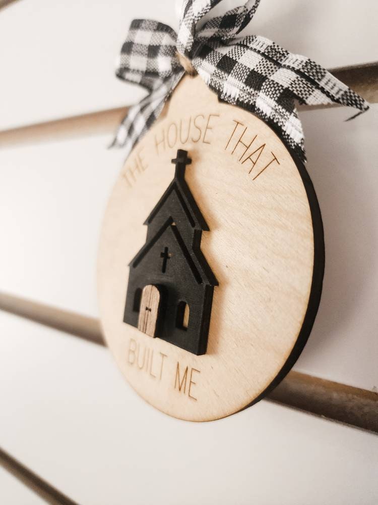 Church Ornament, The House That Built Me 3D Layered Wood Christian Ornament