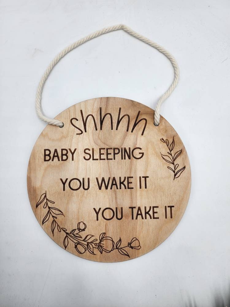 Sleeping baby sign, you wake it, you take it wood door sign, toddler,  funny door sign, boho wood sign, baby sleeping door si