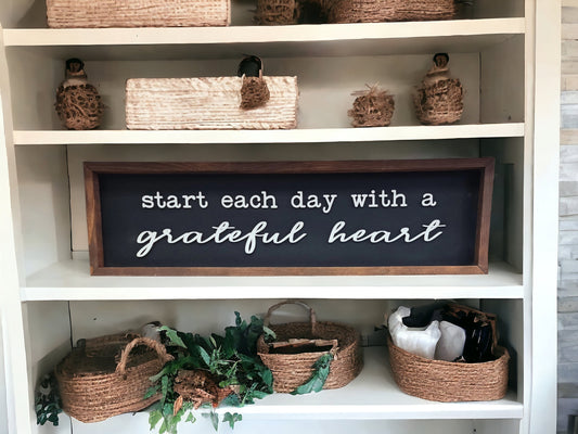 Rustic Farmhouse Sign: Start Each Day with a Grateful Heart - Raised Lettering -3D Wall Decor