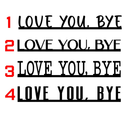Love You Bye Sign | Wooden Door Topper | Modern Farmhouse Entryway Decor | Above/Over Door Sign