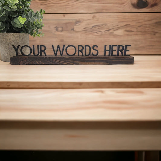 Custom Quote Desktop Sayings, Tabletop quotes, Wood Letter Ledge, Funny Desk Sign, Interchangeable sign, Statement Personaliz