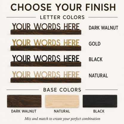 Custom Words Sign, Personalized Wood Quote for Shelf, Mantel or Office Desk Decor